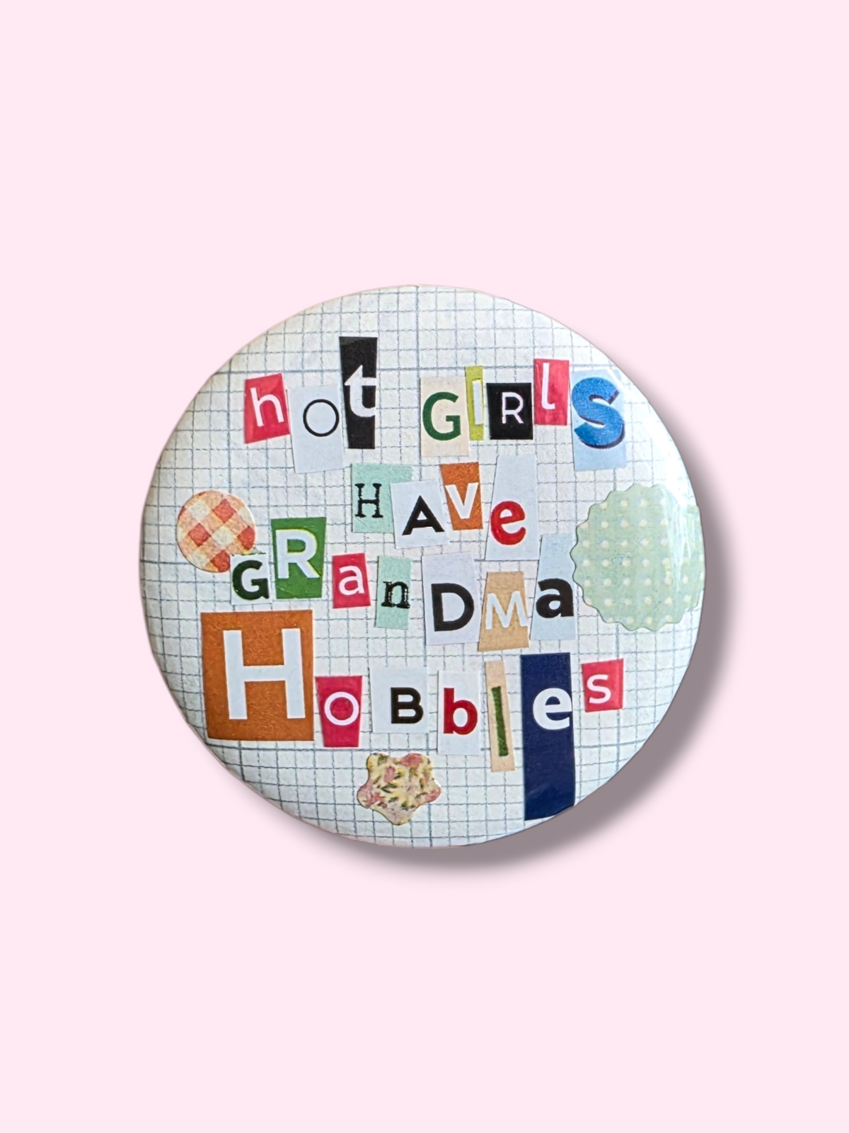 Collage badge - Hot girls have grandma hobbies